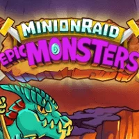 Minion Raid Epic Monsters
